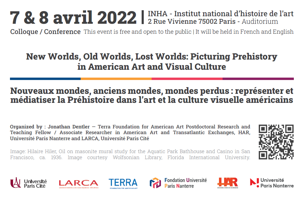 Colloque – Nouveaux mondes, anciens mondes, mondes perdus : représenter et médiatiser la Préhistoire dans l’art et la culture visuelle américains – 2022