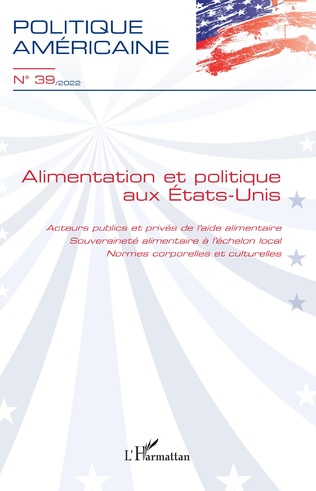 La revue Politique Américaine publie son numéro 39 : « Politique et alimentation aux États-Unis ».