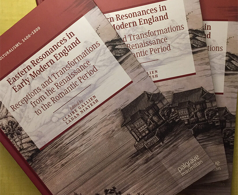 Publication de ‘Eastern Resonances in Early Modern England: Receptions and Transformations from the Renaissance to the Romantic Period’