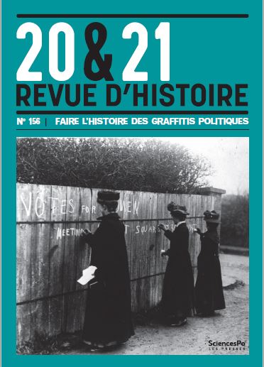 Parution – Faire l’histoire des graffitis politiques – N°156 de la revue 20&21 coordonné par Ariane Mak, Virgile Cirefice et Grégoire Le Quang