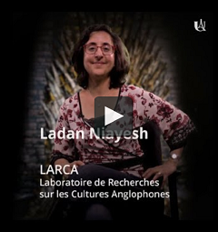 LARCA is coming : Ladan Niayesh, Shakespeare et Game of Thrones