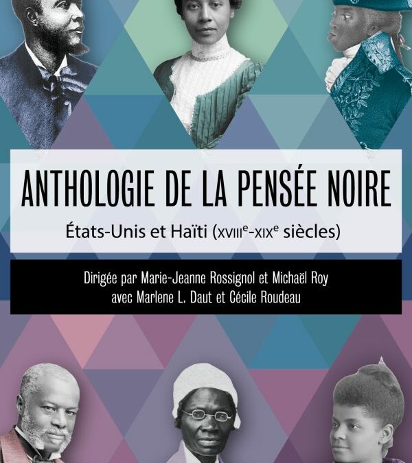 Parution de Anthologie de la pensée noire – Etats-Unis et Haïti – XVIIIe s-XIXe s